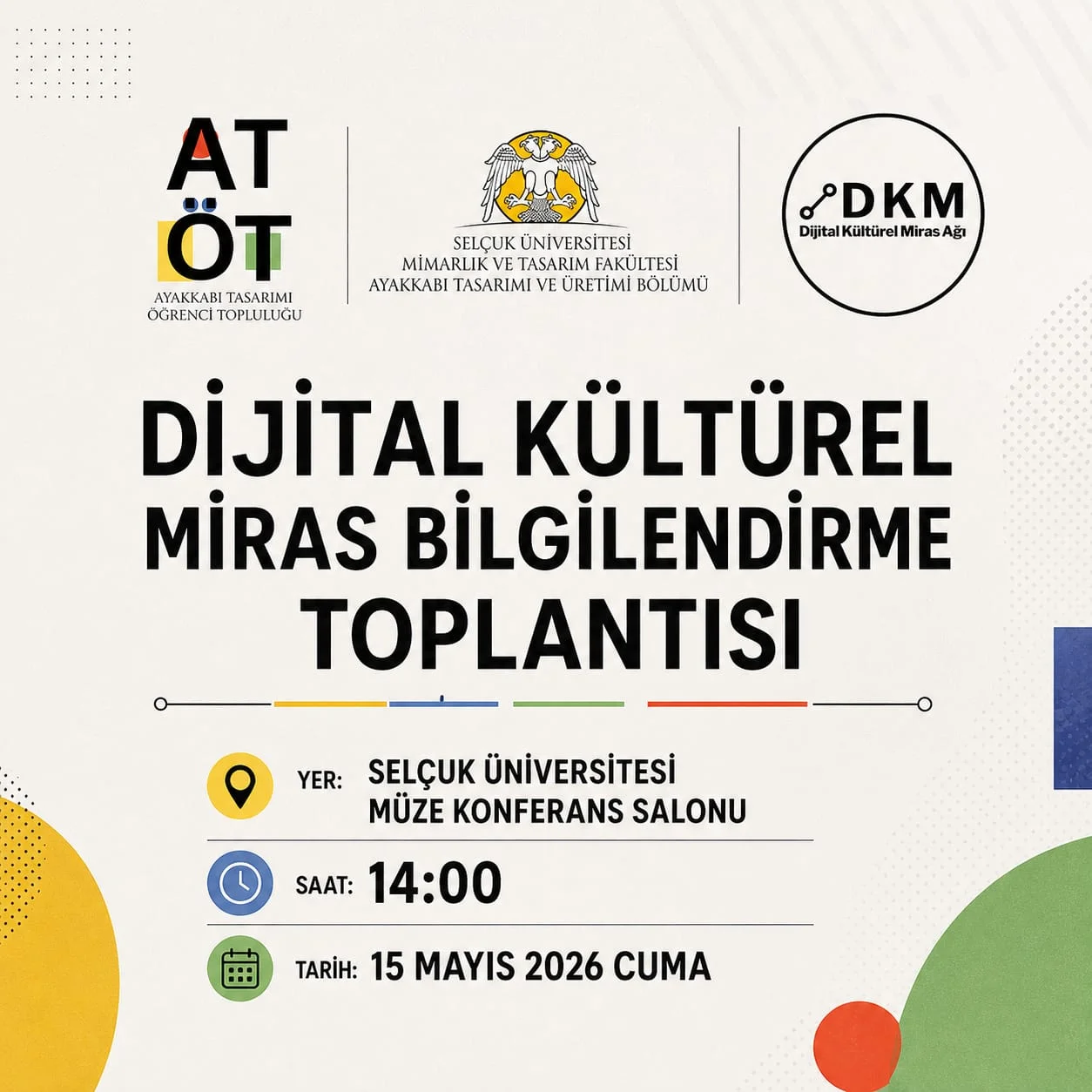 Ayakkabı Tasarımı ve Üretimi Bölümü, Ayakkabı Tasarımı Öğrenci Topluluğu (ATÖT) ve Dijital Kültürel Miras Ağı iş birliğiyle düzenlenen “Dijital Kültürel Miras Bilgilendirme Toplantısı”nda; kültürel mirasın dijital teknolojilerle korunması, dijital arşivleme ve sürdürülebilir koruma yöntemleri ele alınacaktır. Toplantımıza davetlisiniz.